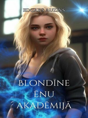 cover image of Blondīne ēnu akadēmijā